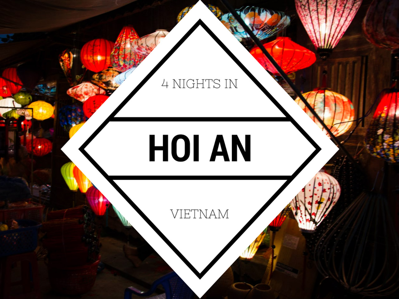 4 Nights in Hoi An - Vietnam - EXPAT GETAWAYS