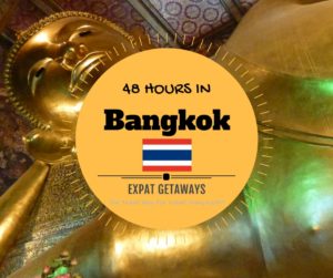 48 Hours Layover Bangkok