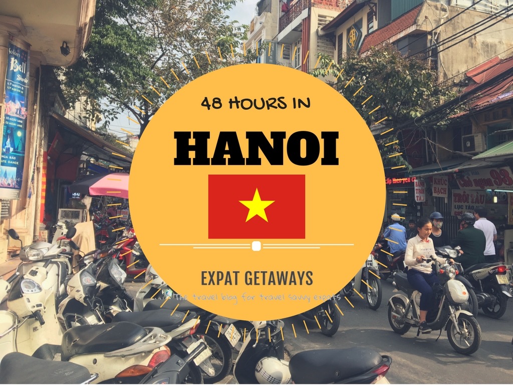 48 Hours in Hanoi, Vietnam