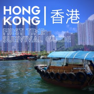 Expat Getaways, First Time Hong Kong Survival Guide.