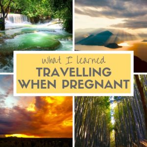 Expat Getaways Babymoon Destinations - Things I learned travelling when pregnant